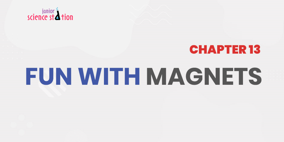 Chapter 13 - Fun with Magnets