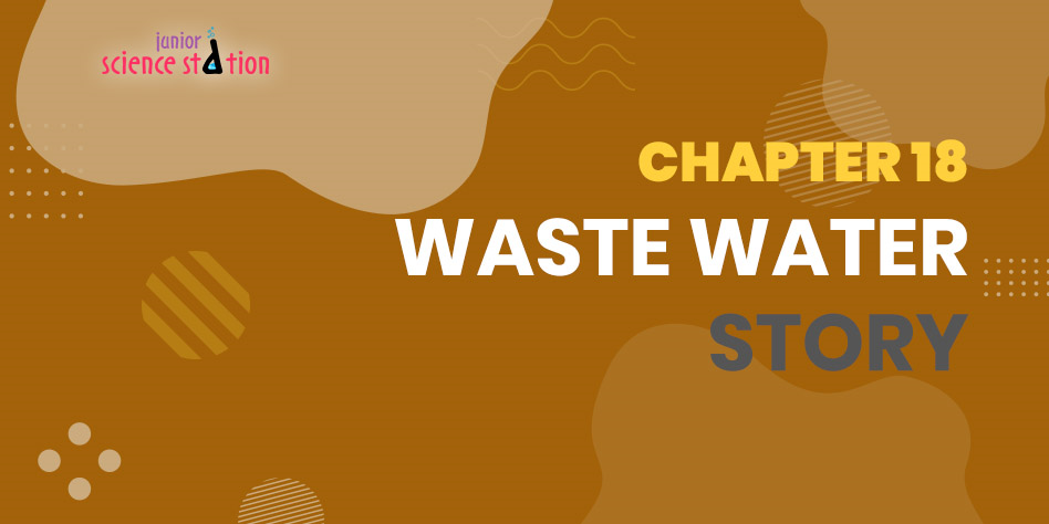 Chapter 18 - Waste Water Story