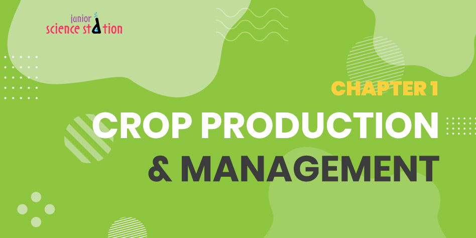 Chapter 1 - Crop Production & Management