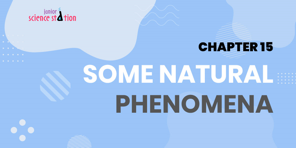 Chapter 15 - Some Natural Phenomena